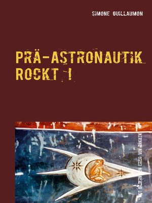 cover image of Prä-Astronautik rockt!